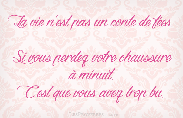 La Vie N Est Pas Un Conte De Fees Citation En Image